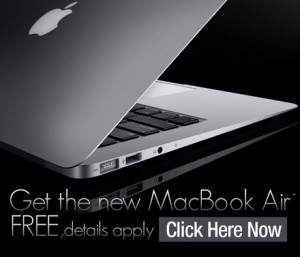 Get The New MacBook Air Free Here.